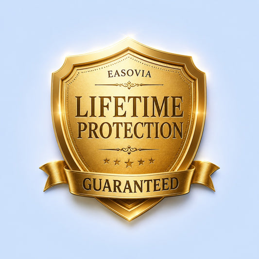 Easovia™ Lifetime Protection